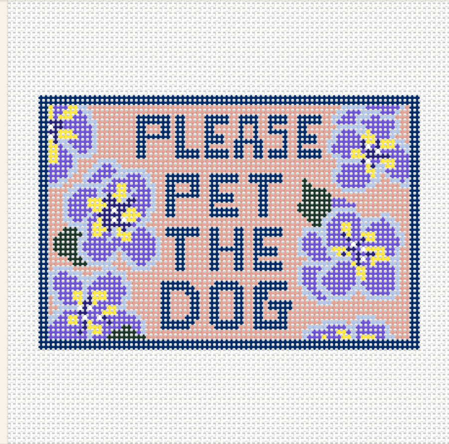 PLEASE PET THE DOG - Needlepoint Canvas